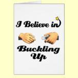 i believe in buckling up cards