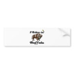 i believe in buffalo bumper stickers