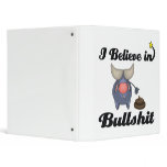 i believe in bullshit binders