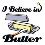 i believe in butter acrylic cut outs