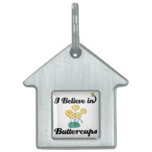i believe in buttercups pet name tag