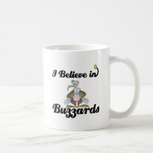 i believe in buzzards coffee mug