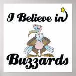 i believe in buzzards posters