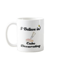 i believe in cake decorating mug