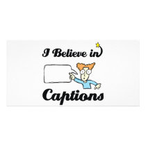 i believe in captions photo greeting card