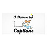 i believe in captions photo greeting card
