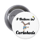 i believe in cartwheels buttons