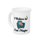 i believe in cat naps pitchers