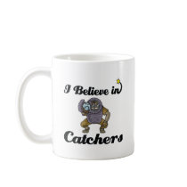 i believe in catchers coffee mugs