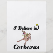 i believe in Cerberus Flyers