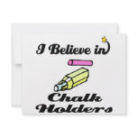 i believe in chalk holders custom announcement