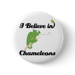 i believe in chameleons pinback buttons