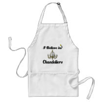 i believe in chandeliers apron