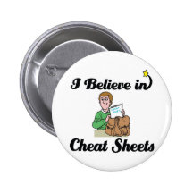 i believe in cheat sheets pinback button