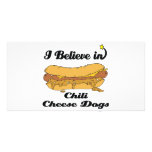 i believe in chili cheese dogs photo card
