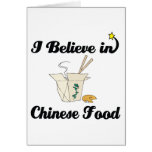 i believe in chinese food greeting cards