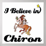i believe in chiron posters