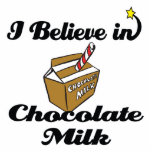 i believe in chocolate milk photo cutout