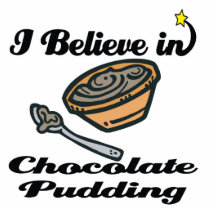 i believe in chocolate pudding cut outs