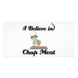 i believe in chop meat personalized photo card