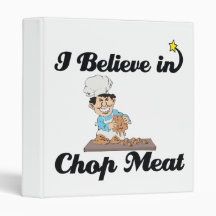i believe in chop meat vinyl binders