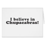I Believe in Chupacabras! cards