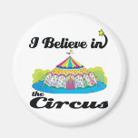 i believe in circus refrigerator magnets