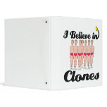 i believe in clones binders