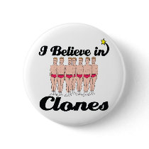 i believe in clones pin