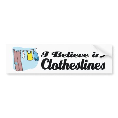 i believe in clotheslines  Zazzle_bumpersticker