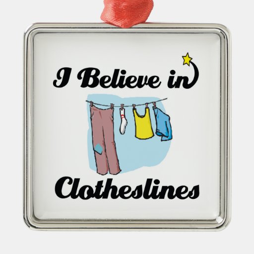 i believe in clotheslines ornament