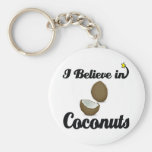 i believe in coconuts key chains