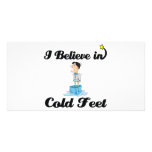 i believe in cold feet photo cards