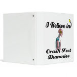 i believe in crash test dummies 3 ring binder