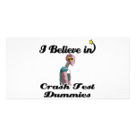 i believe in crash test dummies photo greeting card