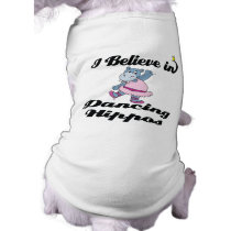 i believe in dancing hippos pet shirt