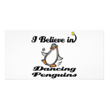 i believe in dancing penguins photo card