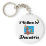 i believe in demetris keychains
