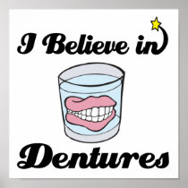 i believe in dentures poster