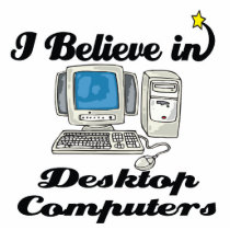 i believe in desktop computers photo cut out