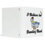 i believe in donating blood binders
