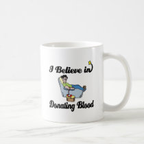 i believe in donating blood mug