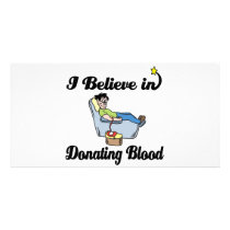 i believe in donating blood photo greeting card