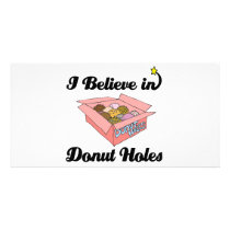 i believe in donut holes photo card