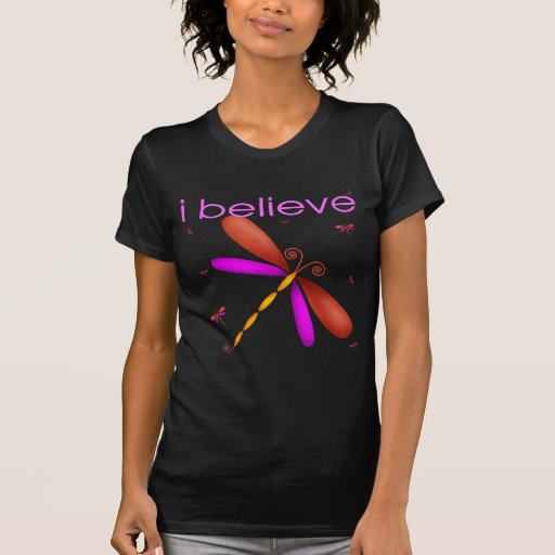 I believe in Dragonflies Tshirts