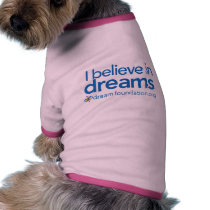 I believe in dreams pet clothing
