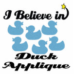 i believe in duck applique acrylic cut out