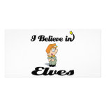 i believe in elves photo card