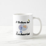 i believe in eucharist coffee mugs