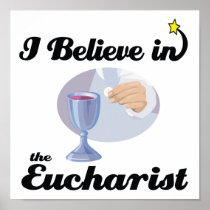 i believe in eucharist posters